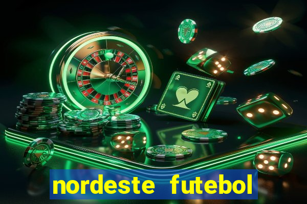 nordeste futebol net vip